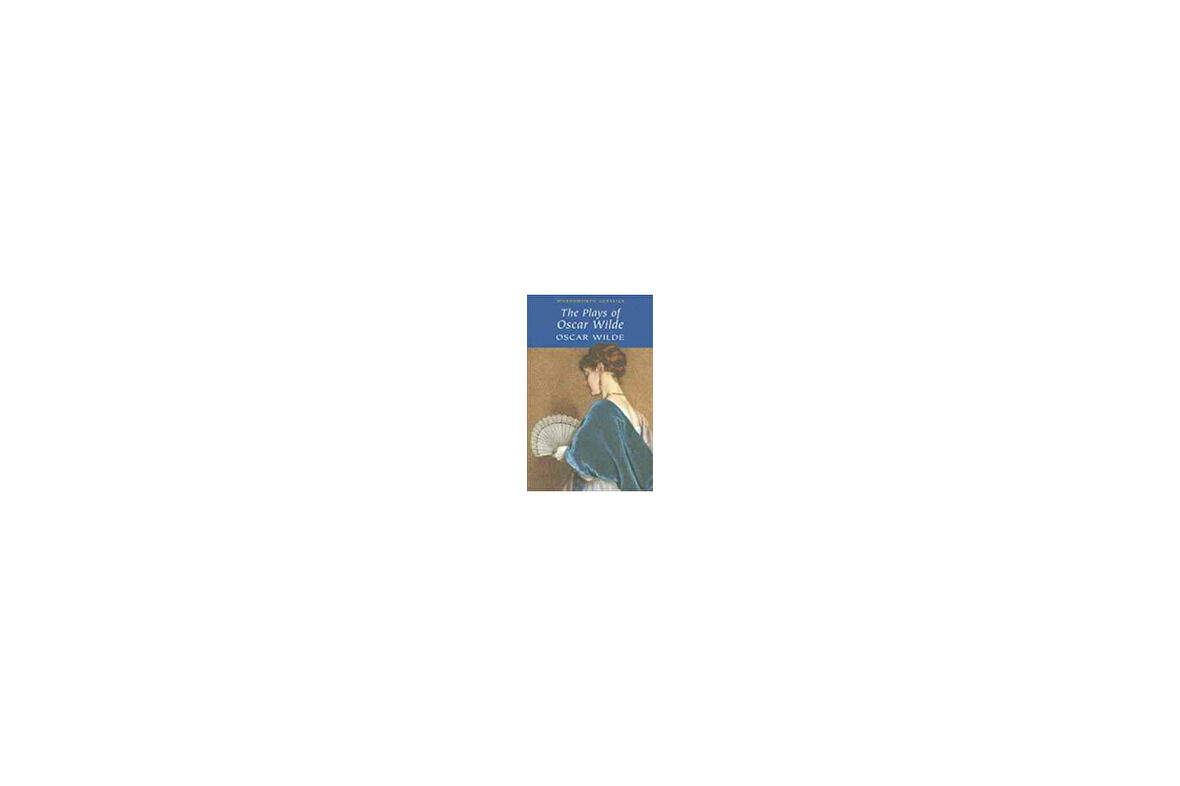 Oscar Wilde Plays - Oscar Wilde