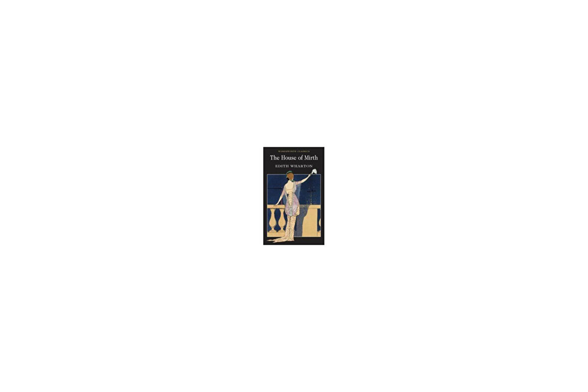 The House of Mirth - Edith Wharton