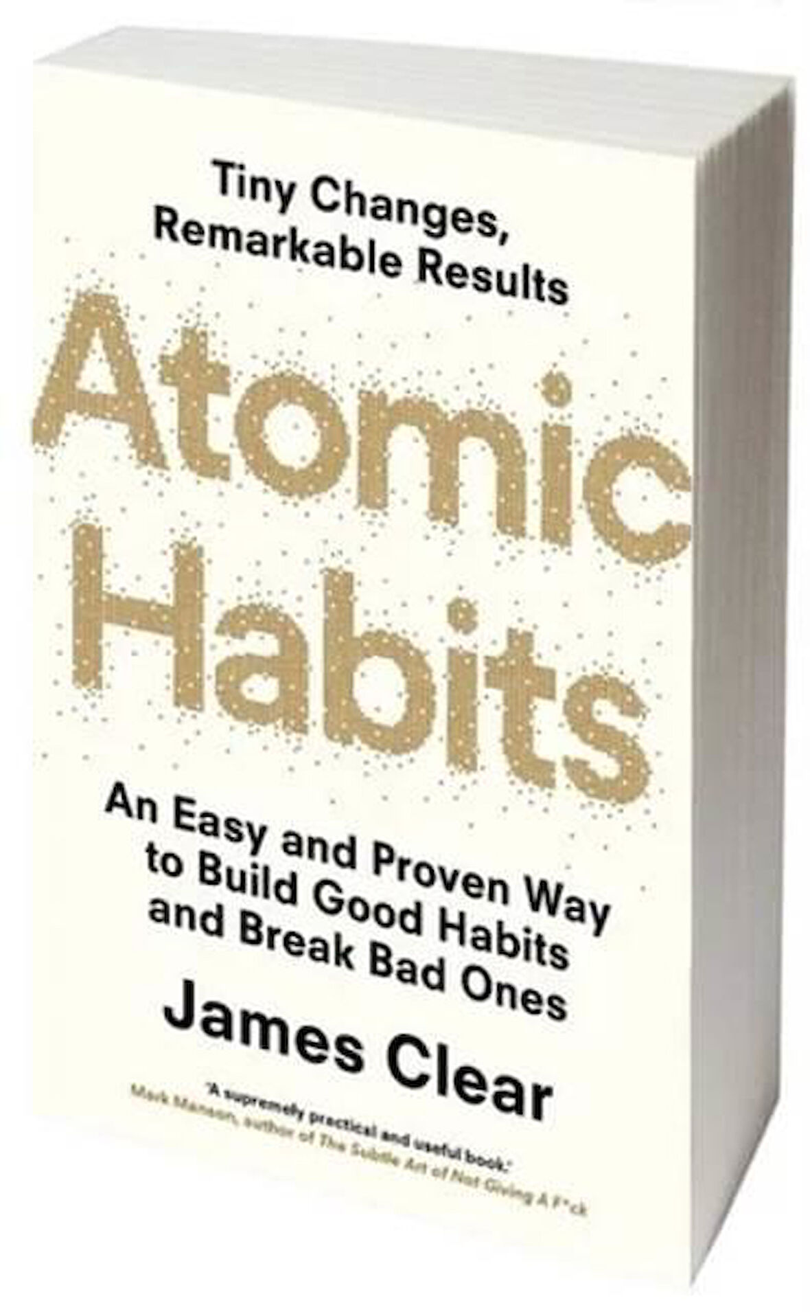 Atomic Habits: Tiny Changes, Remarkable Results - James Clear