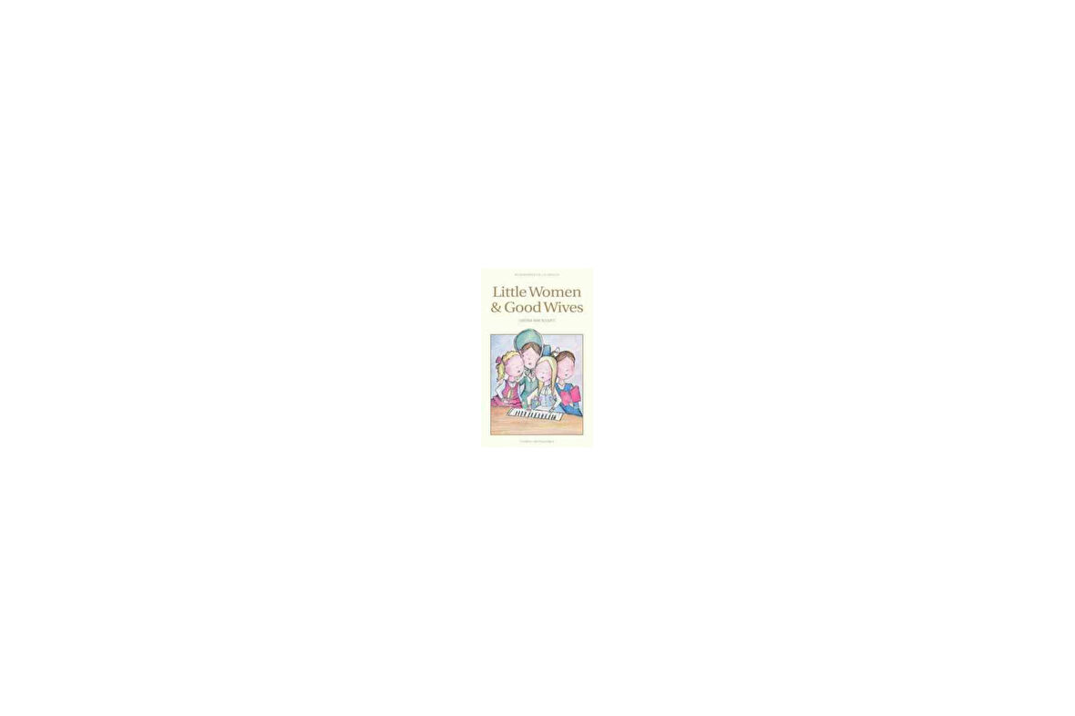 Little Women & Good Wives - L.M. Alcott