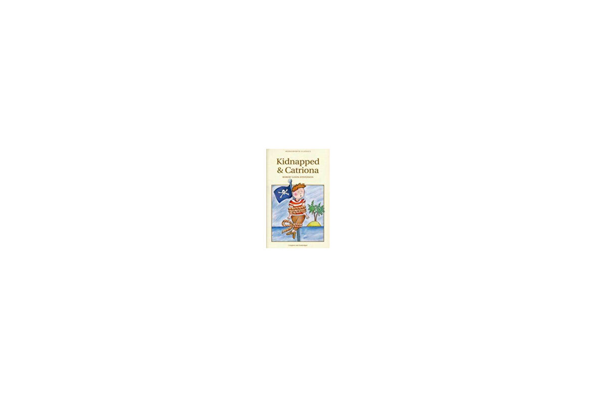 Kidnapped & Catriona - Robert Louis Stevenson