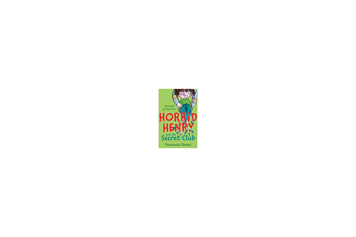 Horrid Henry And The Secret Club - Francesca Simon
