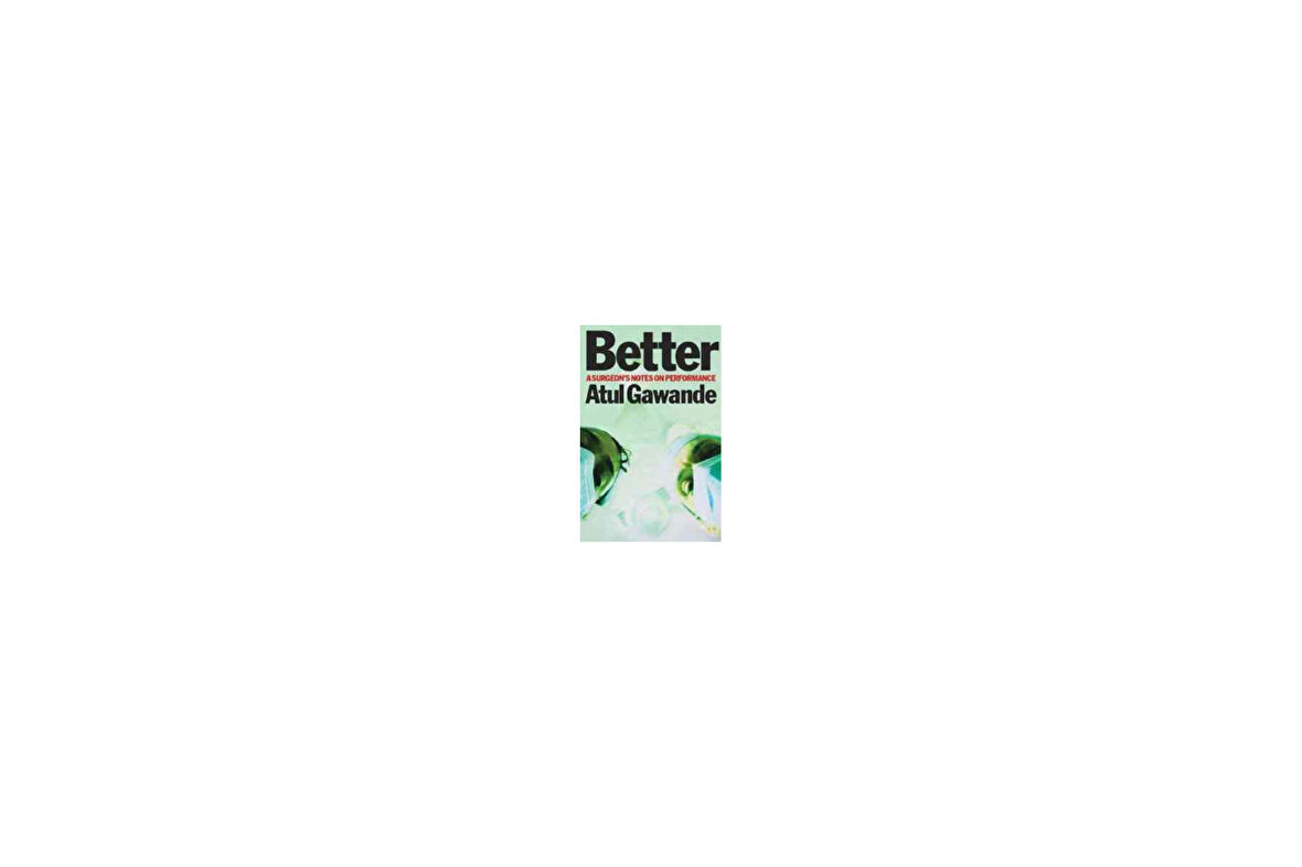 Better - Atul Gawande