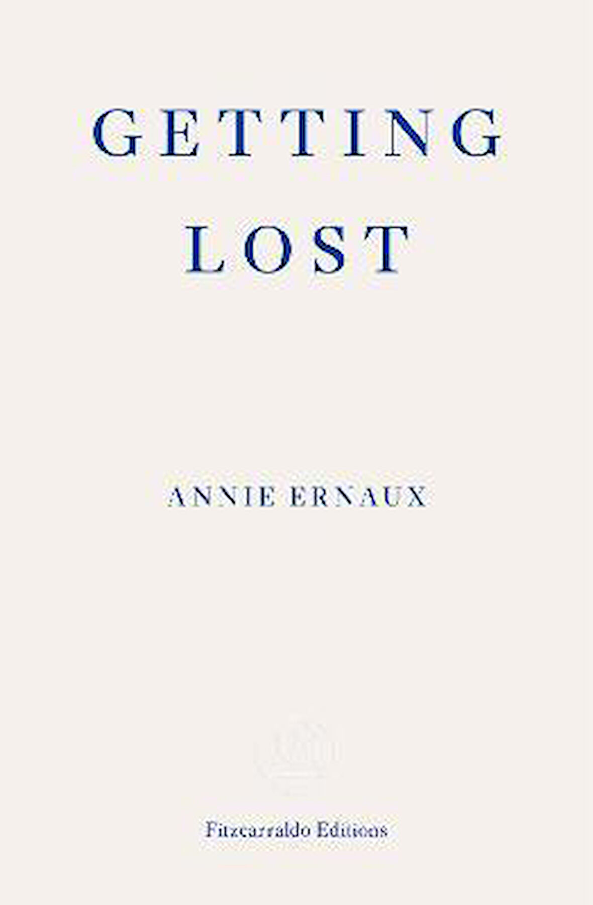 Annie Ernaux - Getting Lost