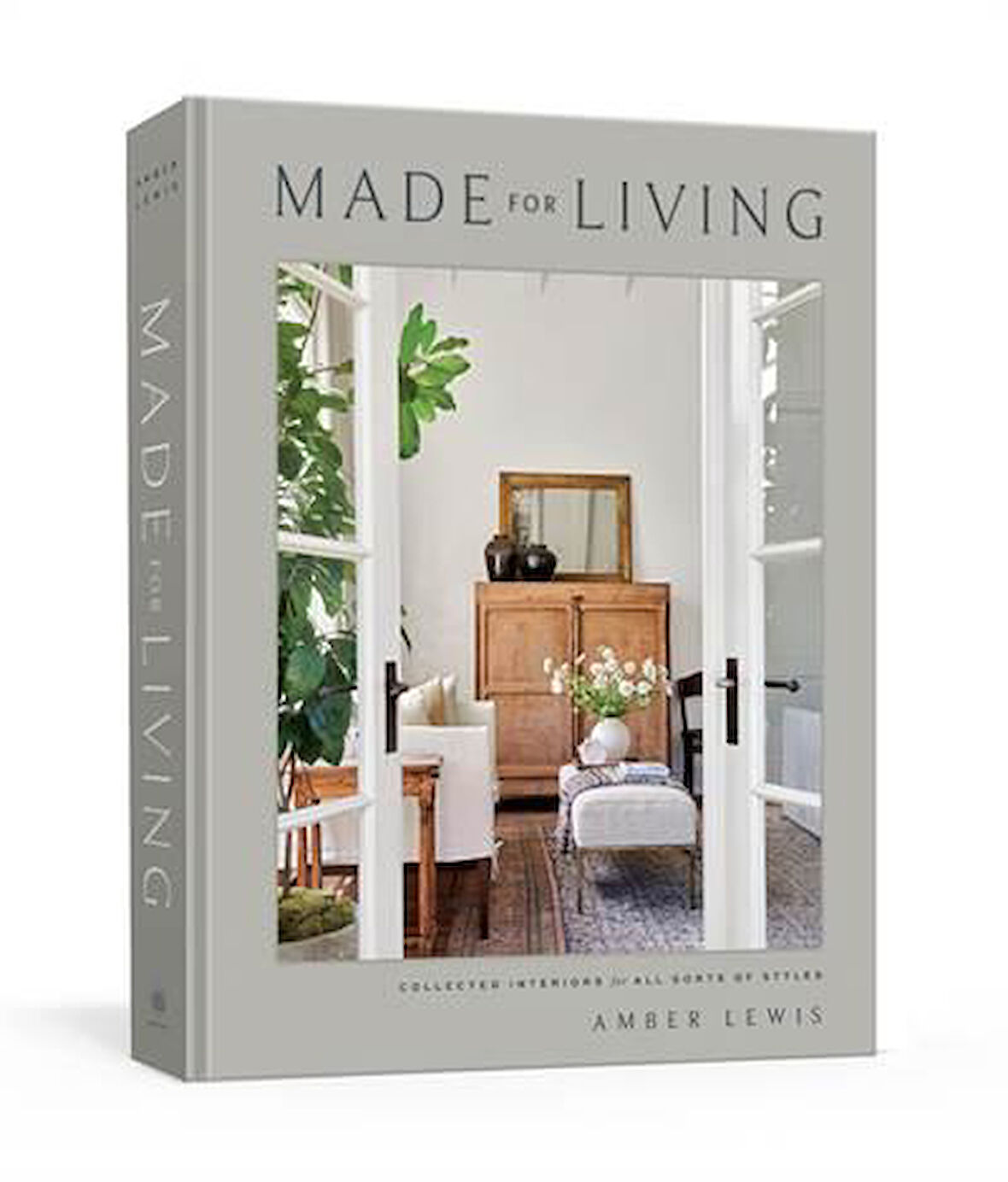 Made For Living: Collected Interiors For All Sorts Of Styles - Cat Chen