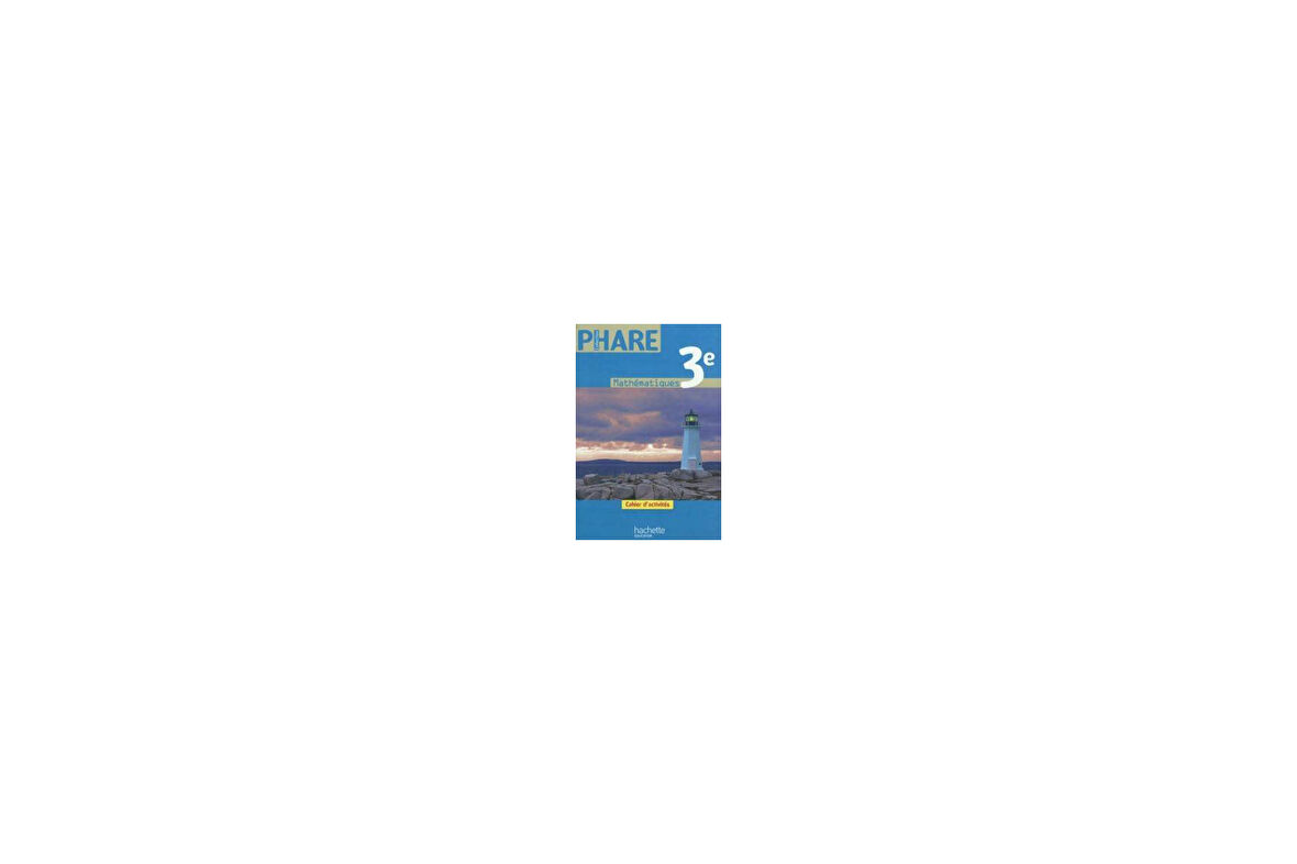 Mathematiques 3 eme Cahier d'activites - R.Braud/L.Ploy