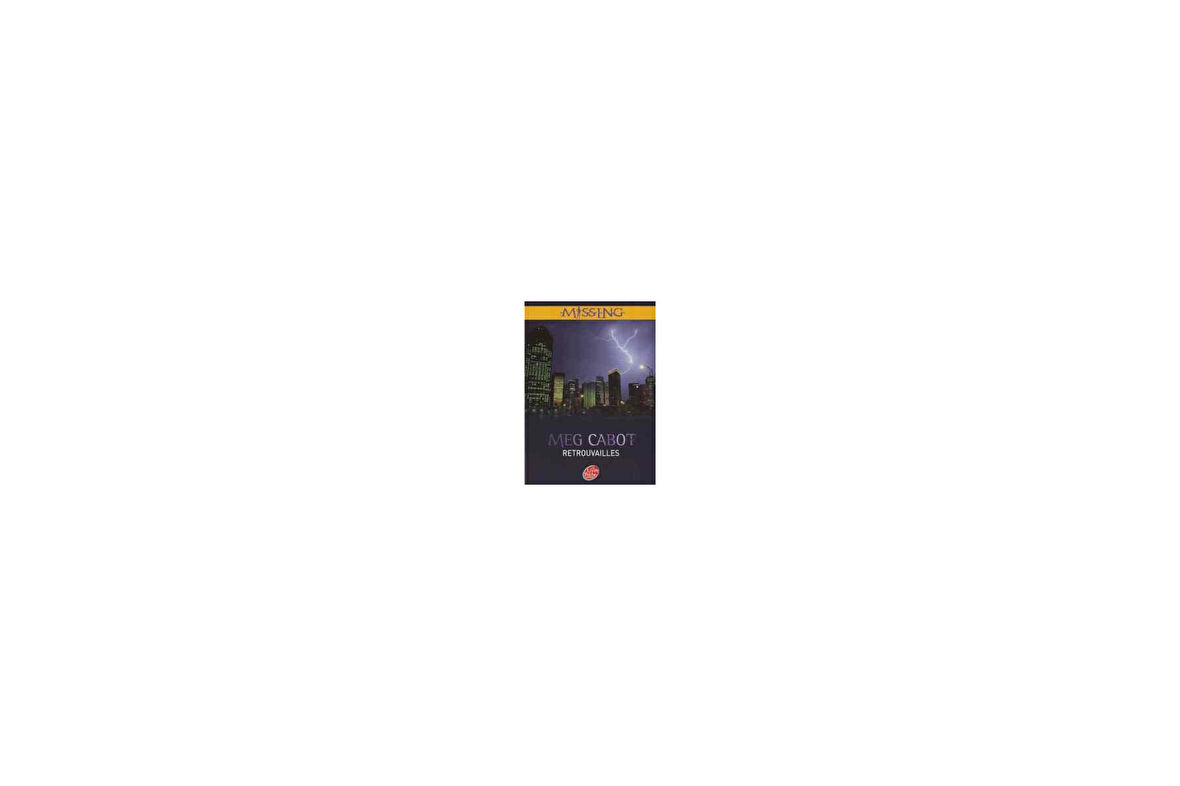 Missing Tome 5: Retrouvailles - Meg Cabot