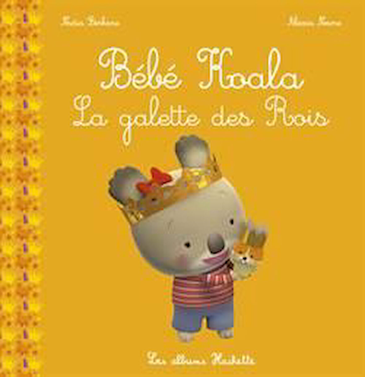 Bebe Koala: Le Galette Des Rois - Nadia Berkane