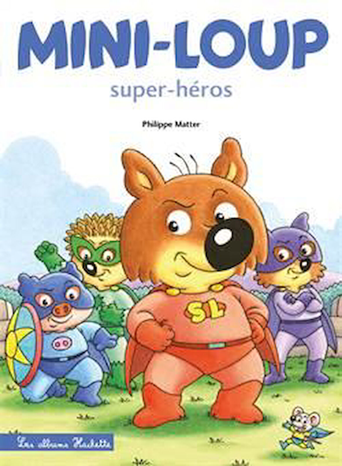 Mini-Loup Super-Heros - Philippe Matter
