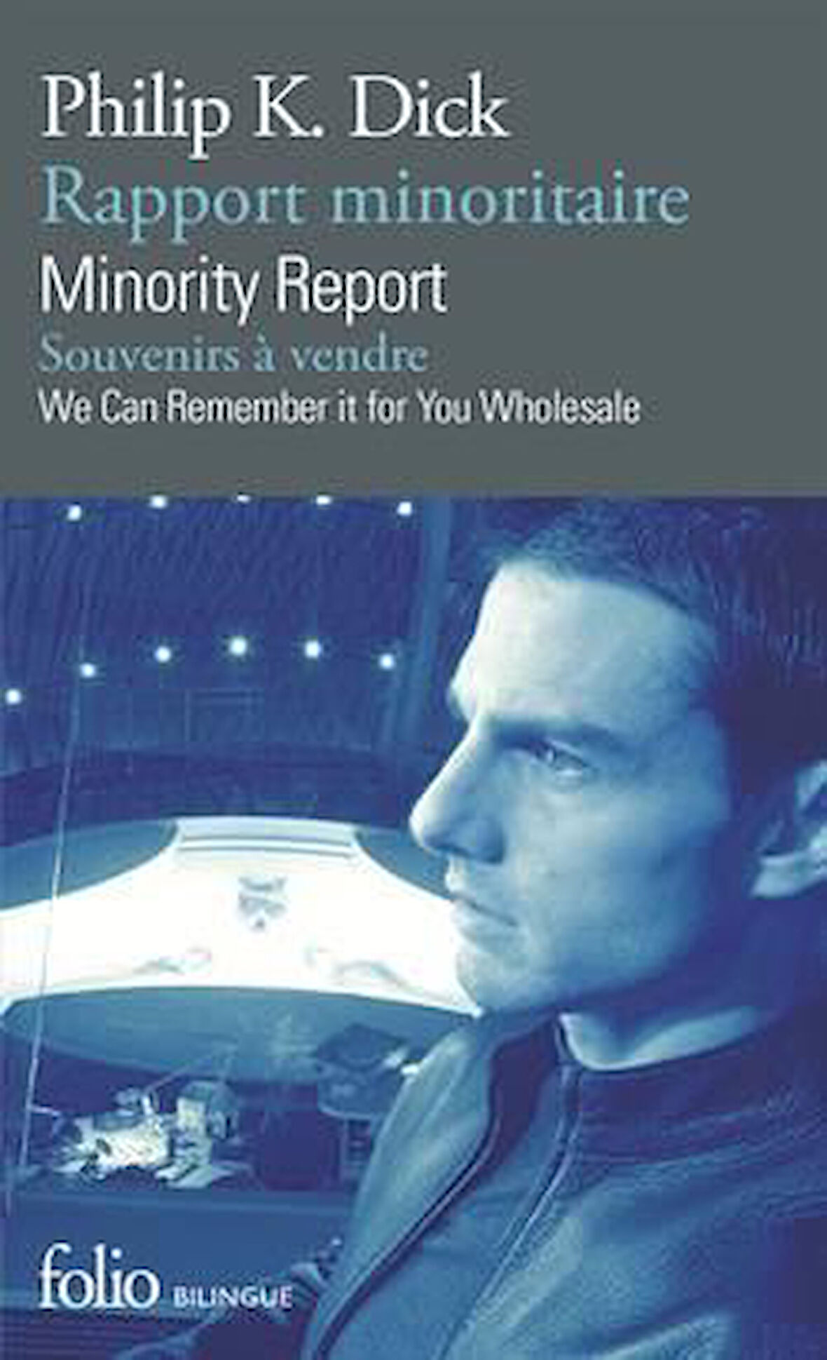 Rapport Minoritaire (Minority Report) - Philip K. Dick