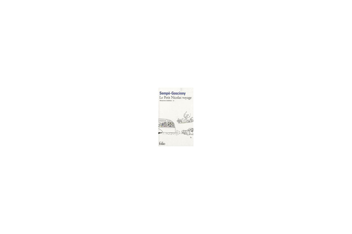 Le Petit Nicolas Voyage (Histoires 2) - Sempe-Goscinny