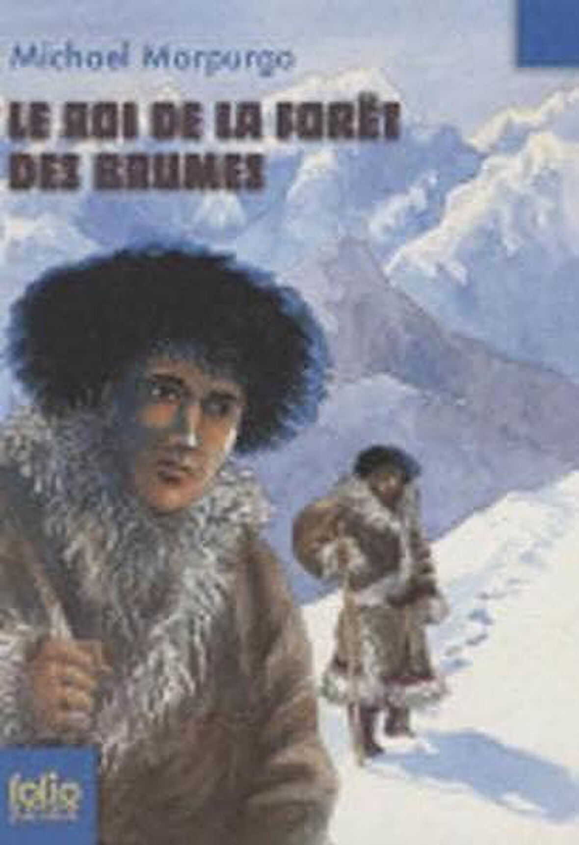 Le Roi Et La Forêt Des Brumes - Michael Morpurgo