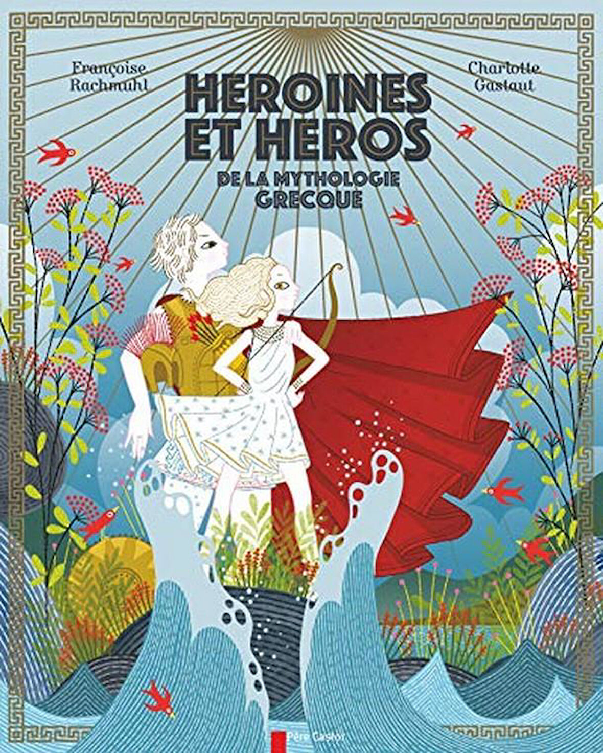 Héroïnes et héros de la mythologie grecque - Author