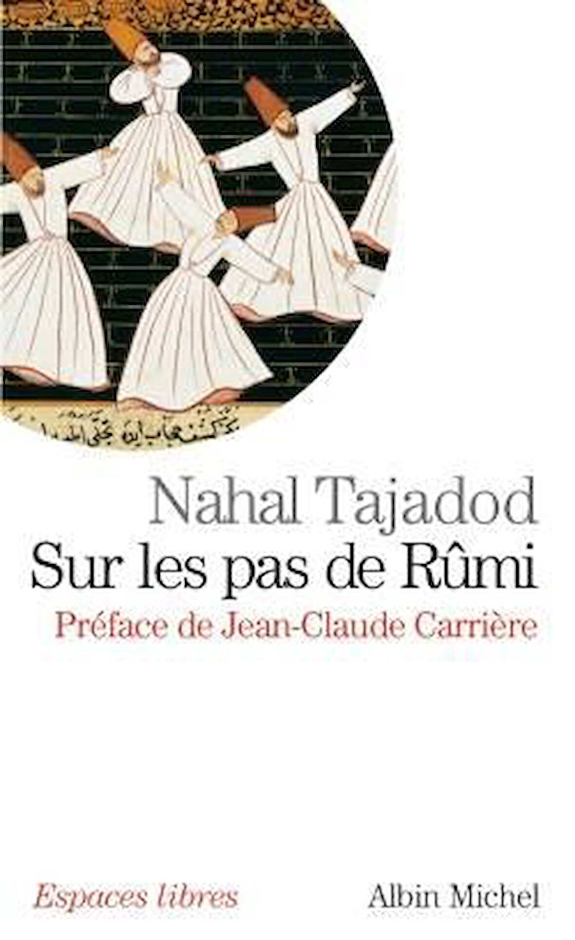 Sur Le Pas De Rumi - Nahal Tajadod