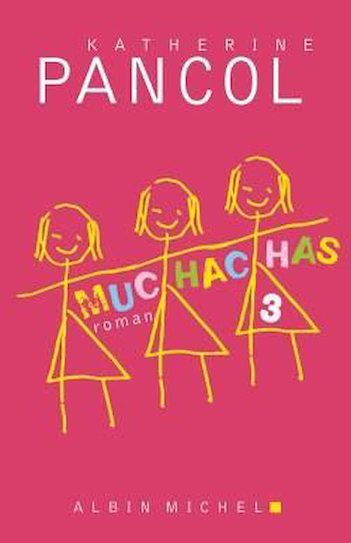 Muchachas 3 - Katherine Pancol