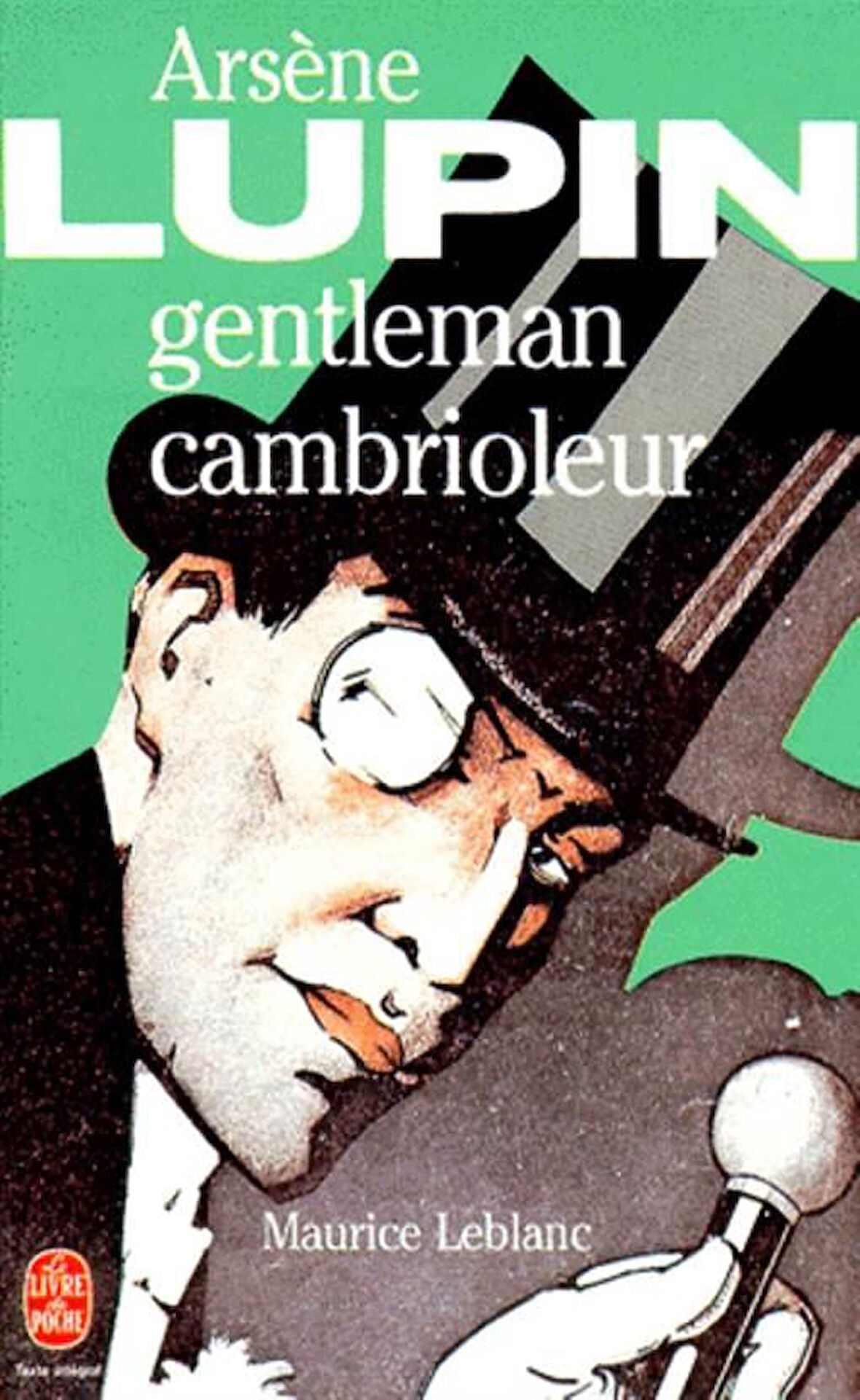 Arséne Lupin Gentleman cambrioleur - Maurice Leblanc