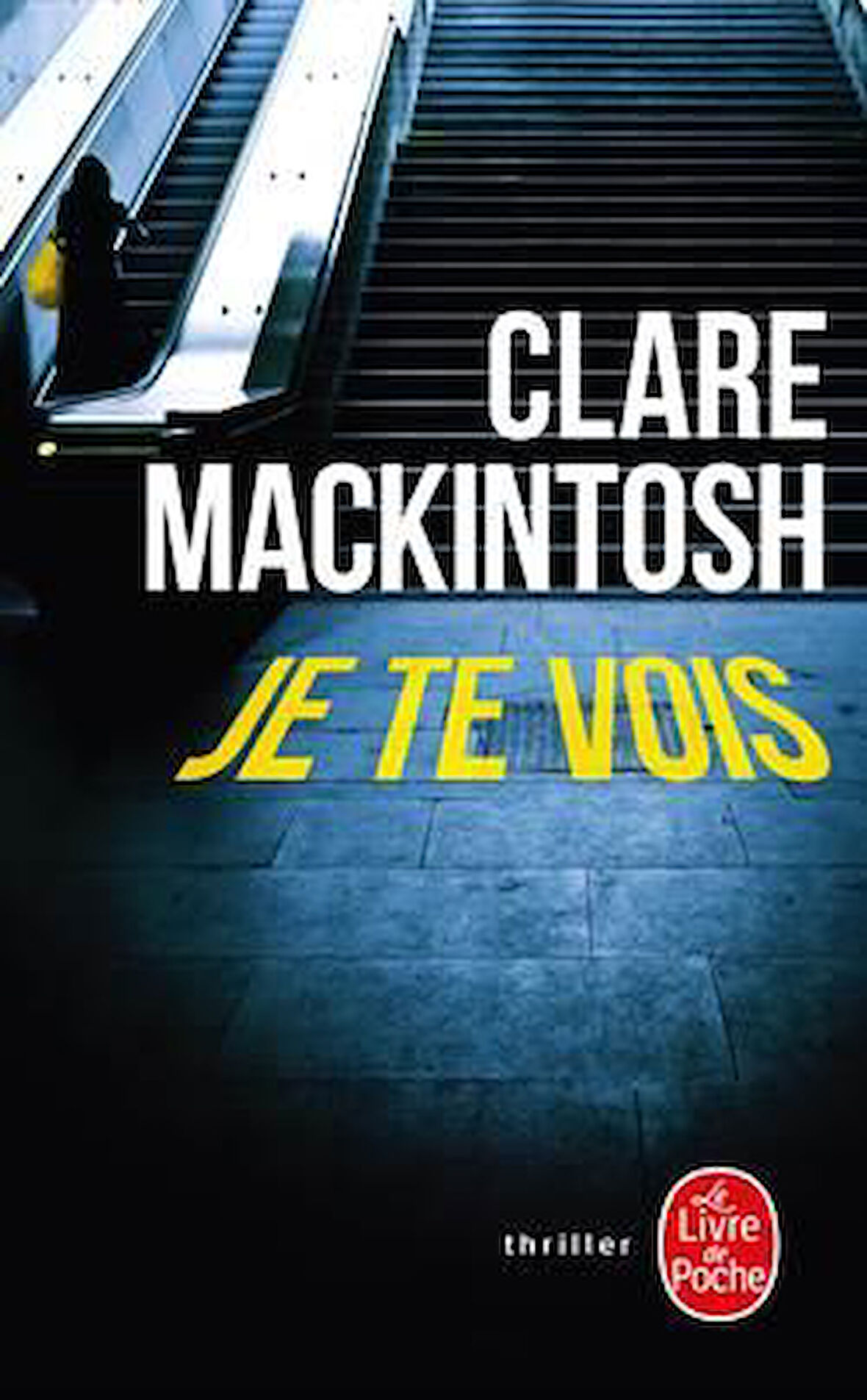 Je Te Vois - Clare Mackintosh
