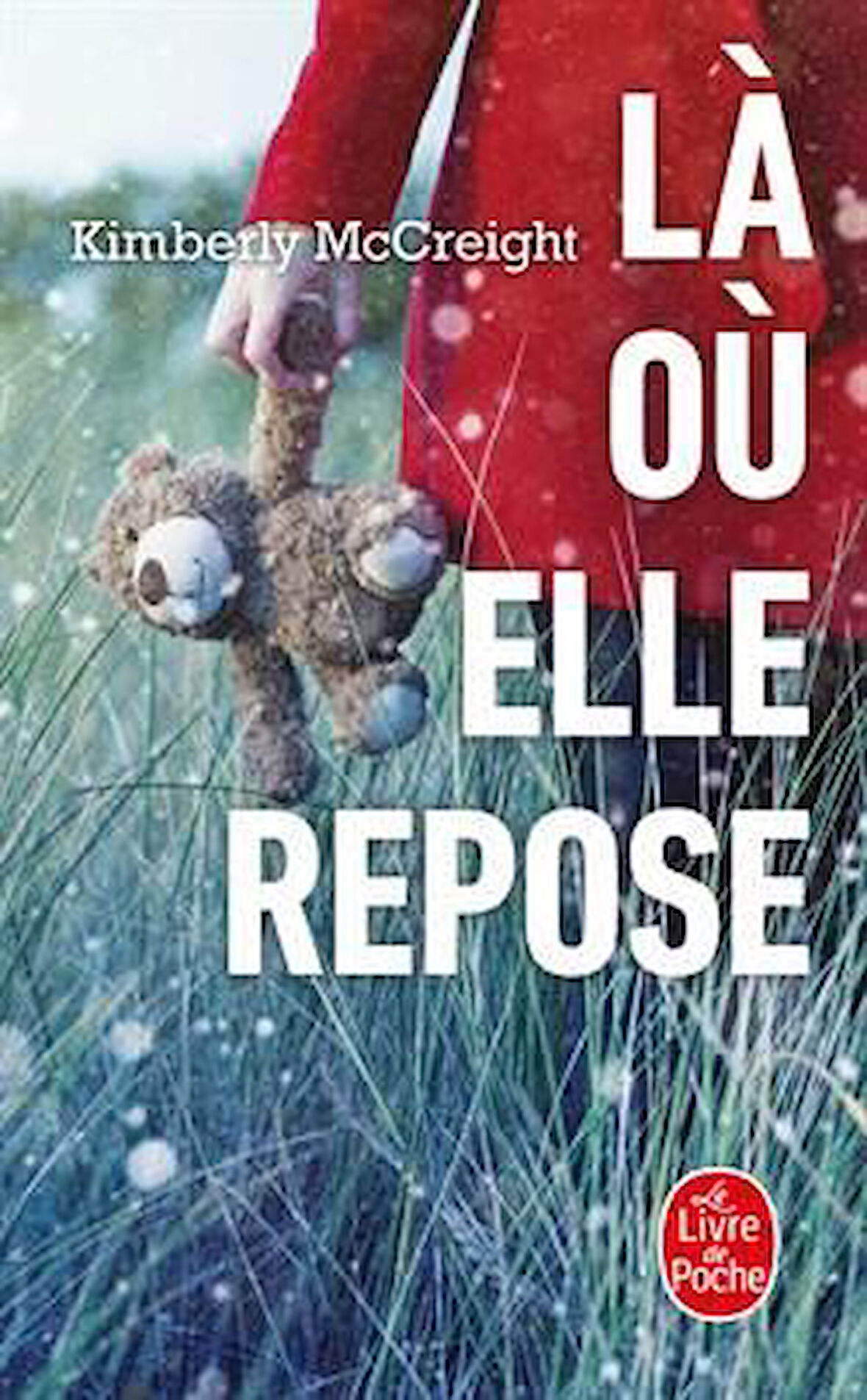 La Ou Elle Repose - Kimberly Mccreight