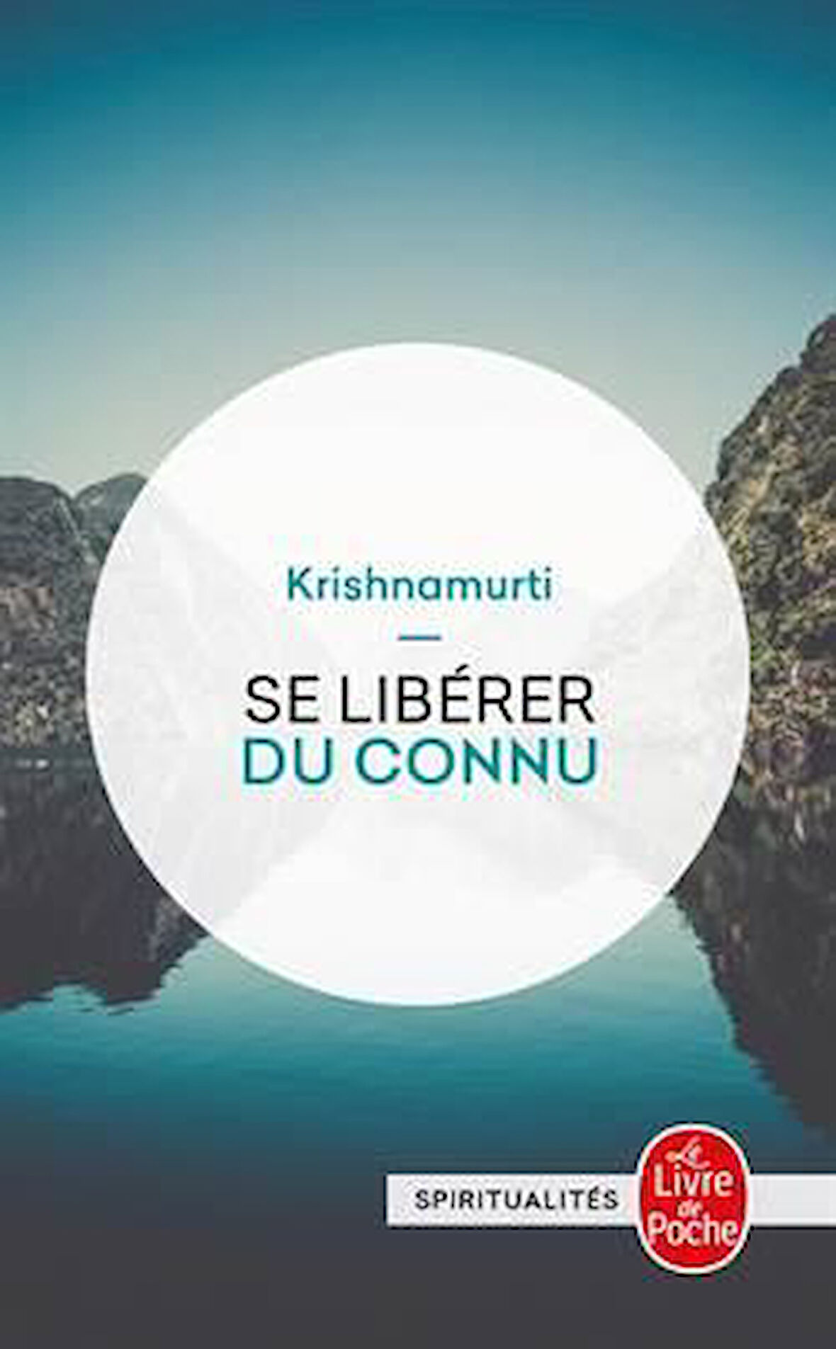 Se liberer du connu - Krishnamurti