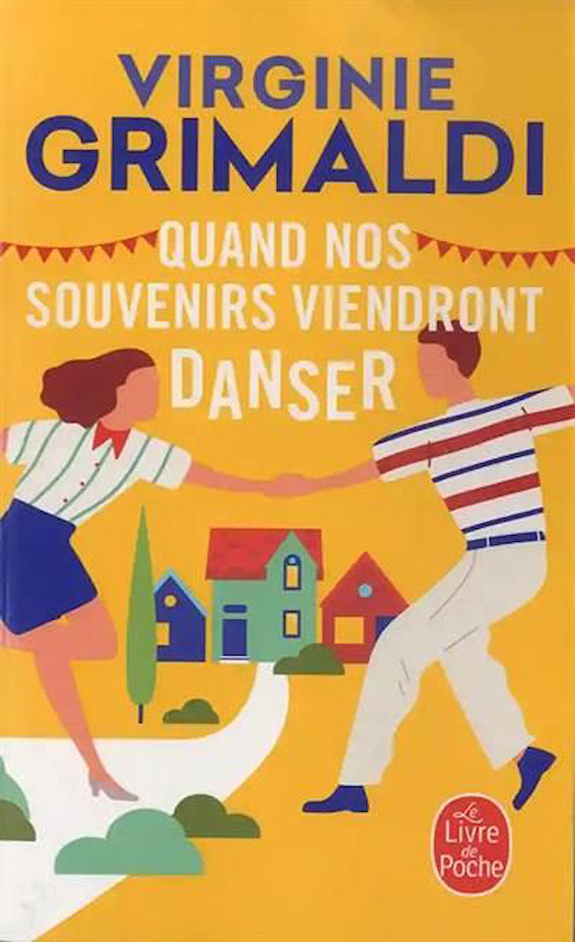 Quand nos souvenirs viendront danser - Virginie Grimaldi