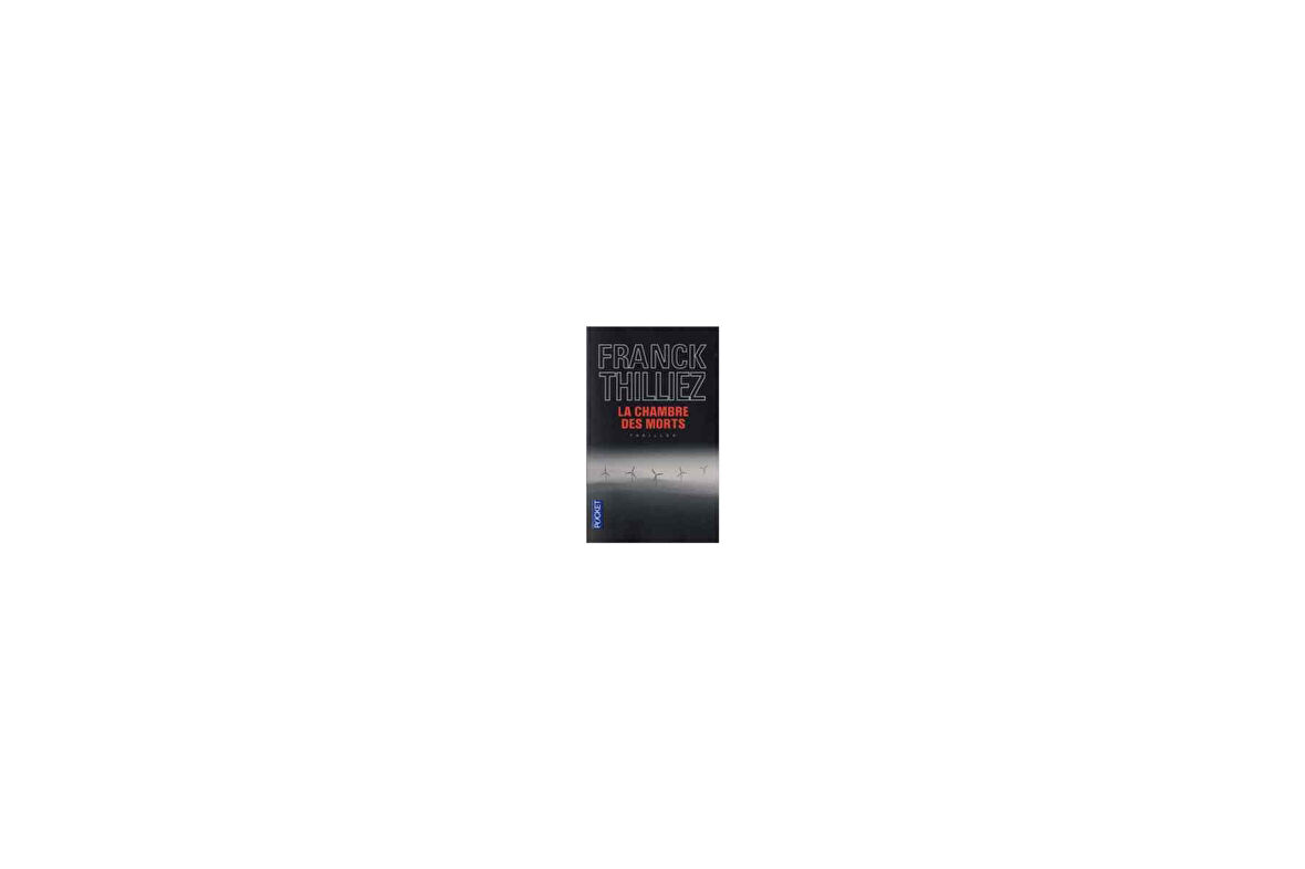 La Chambre Des Morts - Franck Thilliez