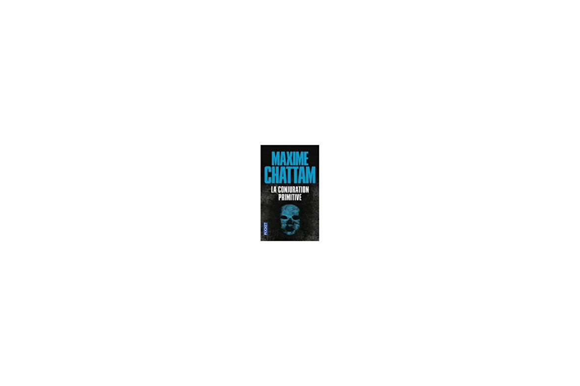 La conjuration primitive - Maxime Chattam