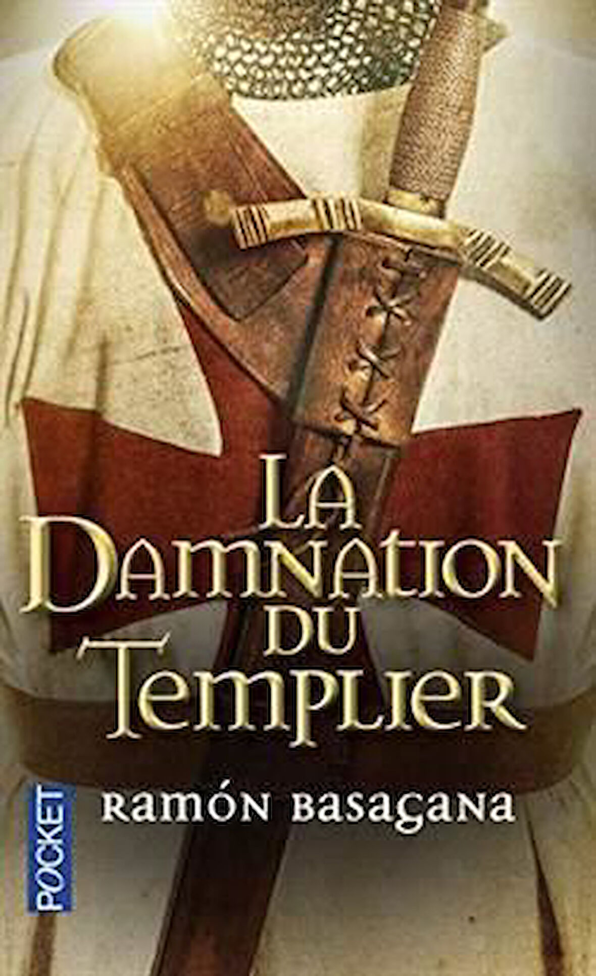 La Damnation Du Templier - Ramon Basagana