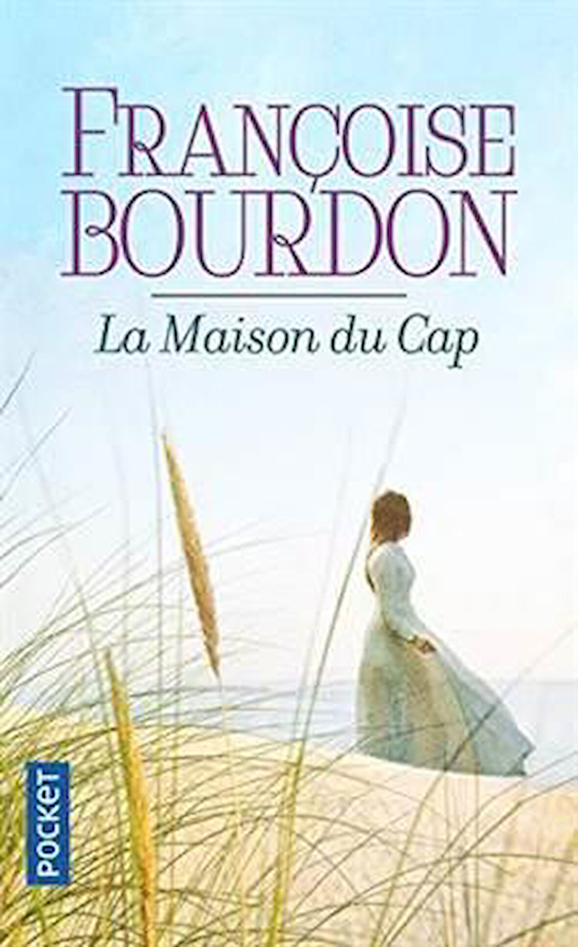 La Maison Du Cap - Françoise Bourdon