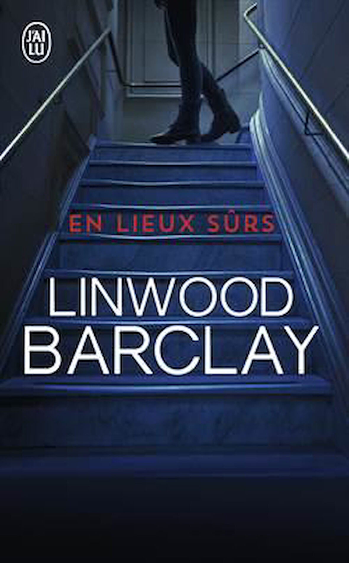En Lieux Surs - Linwood Barclay