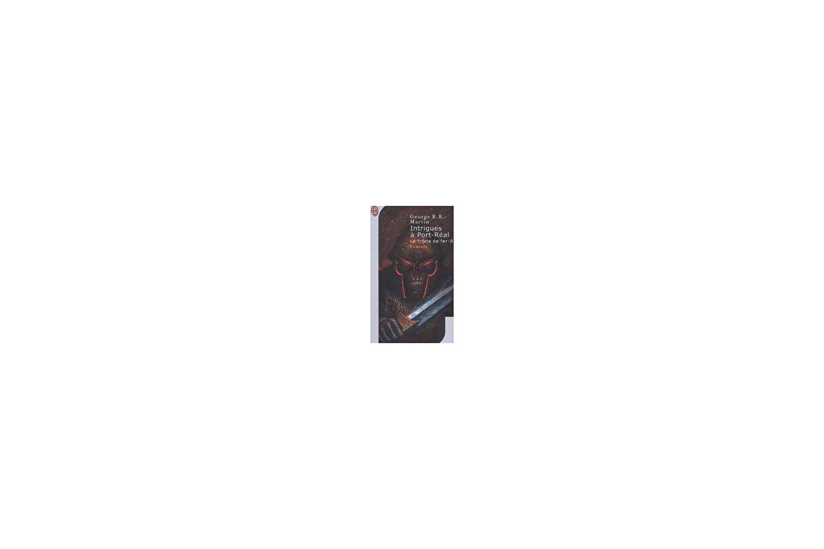 Le Trone De Fer 6 - George R. R. Martin