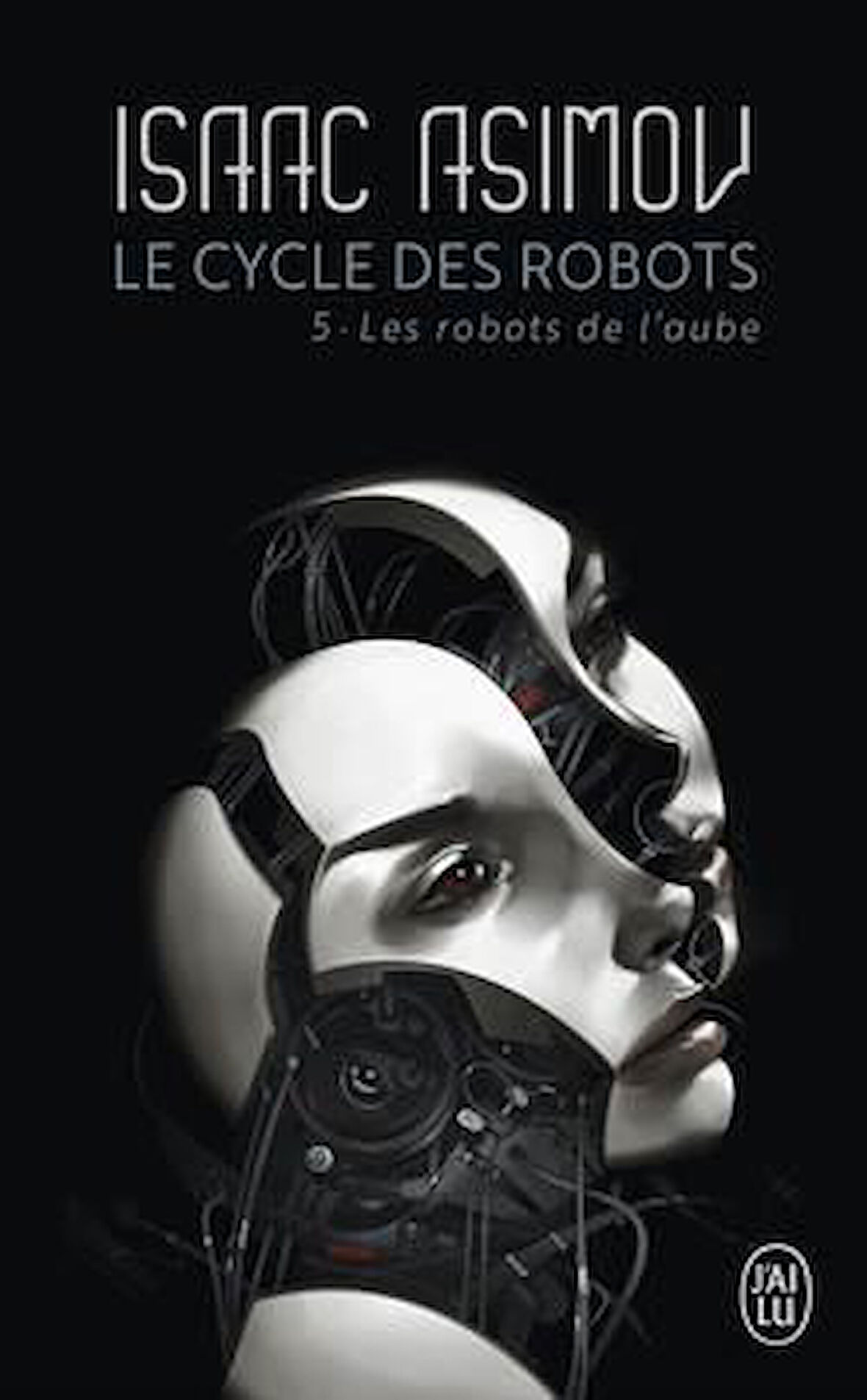 Le cycle des robots 5 - Isaac Asimov