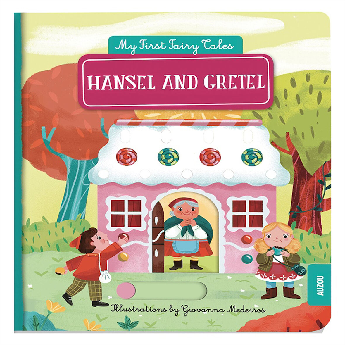 Auzou Hansel and Gretel - My First Pull The Tab Fairy Tales