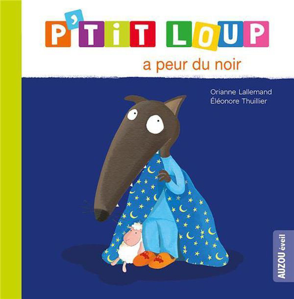 P'tit Loup - Album P'tit loup a peur du noir - Orianne Lallemand