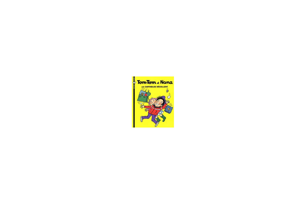 Tom-Tom et Nana 4: Les Cartables Decollent - Jacqueline Cohen