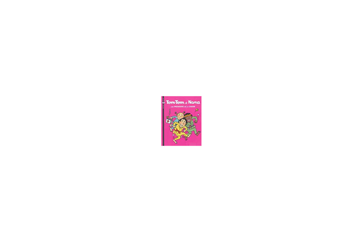 Tom-Tom et Nana 10: Les Premiers de la casse - Jacqueline Cohen