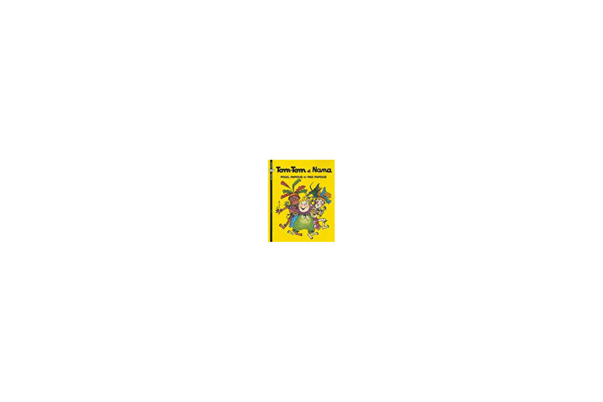 Tom-Tom et Nana 20: Poux papous et pas papous - Jacqueline Cohen