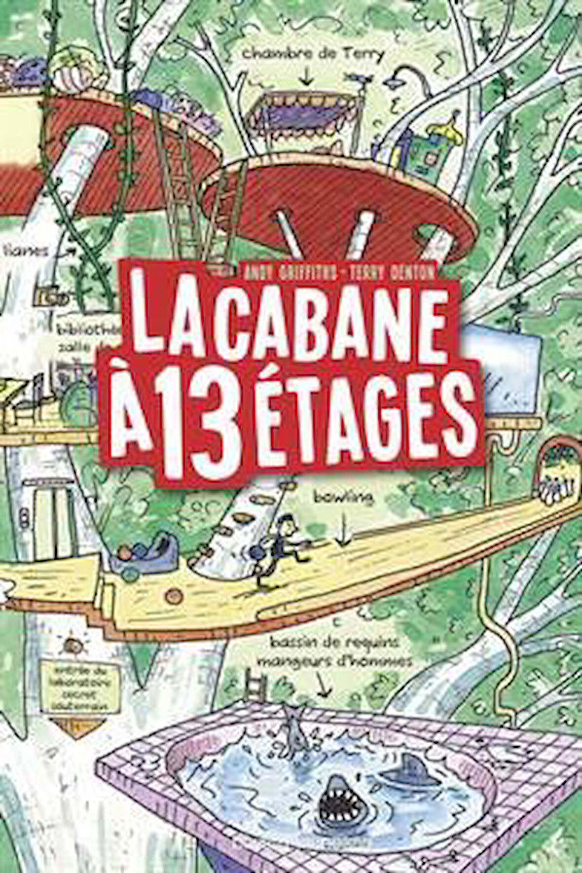 La Cabane À 13 Étages - Andy Griffiths