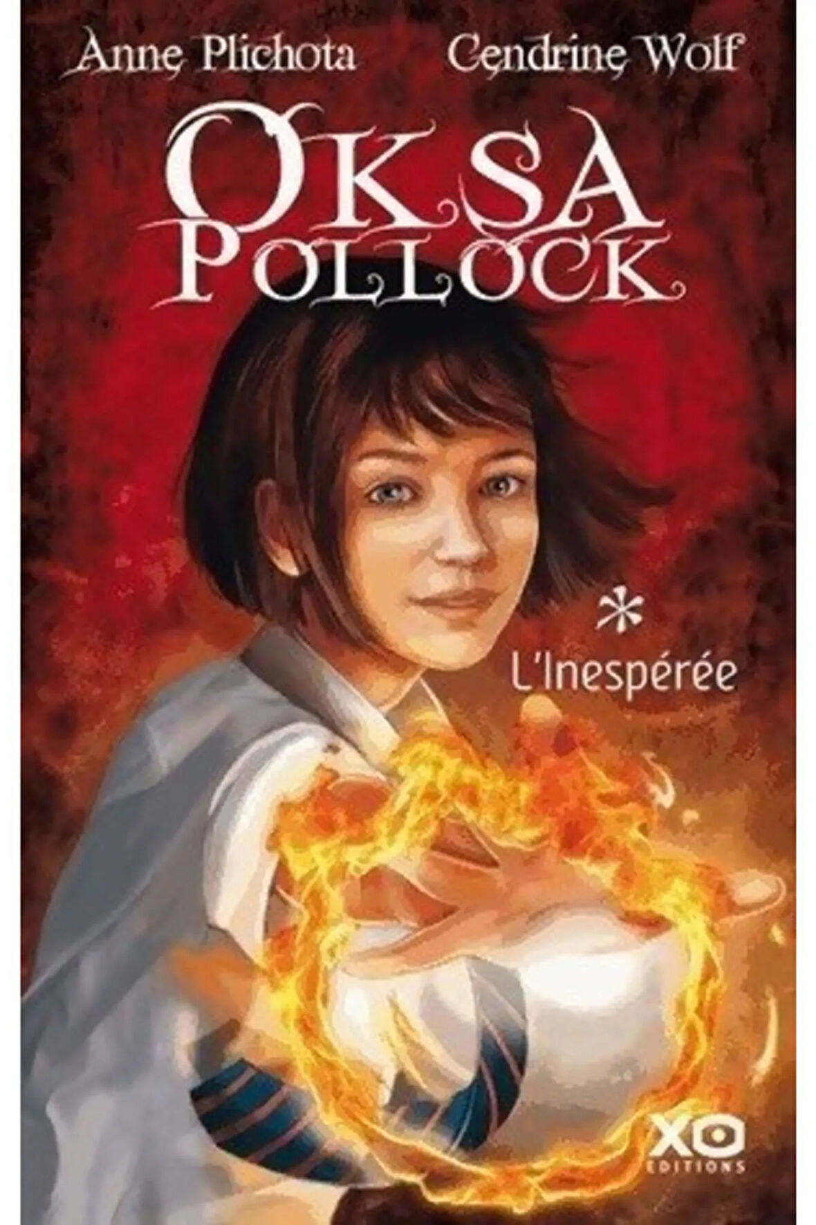 Oksa Pollock Tome I L'inespérée Anne Plichota Anne Plichota