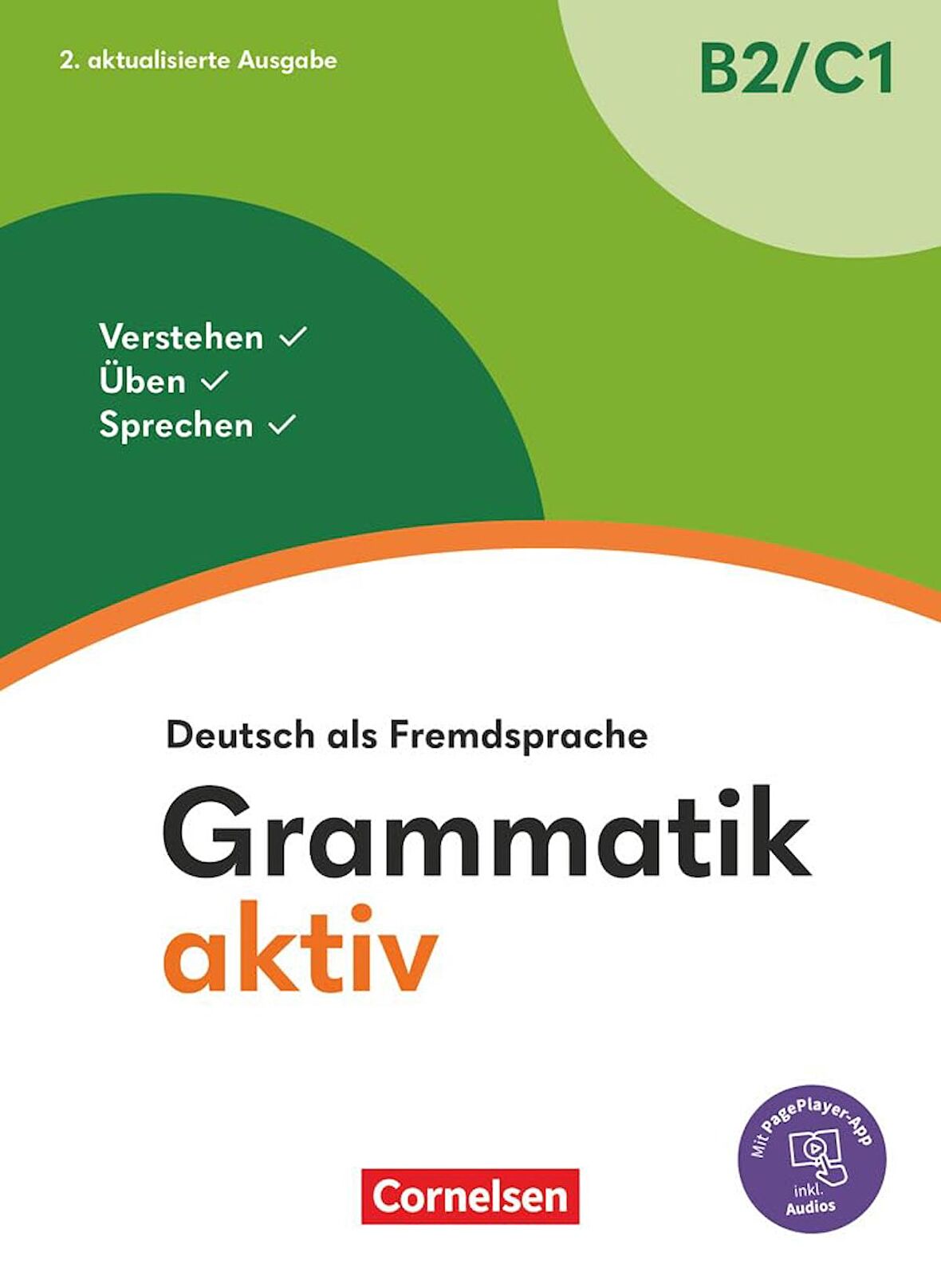 Grammatik aktiv B2-C1 - Deutsch als Fremdsprache 2. Aktualisierte Ausgabe Mit Page-Player App inkl. Audios