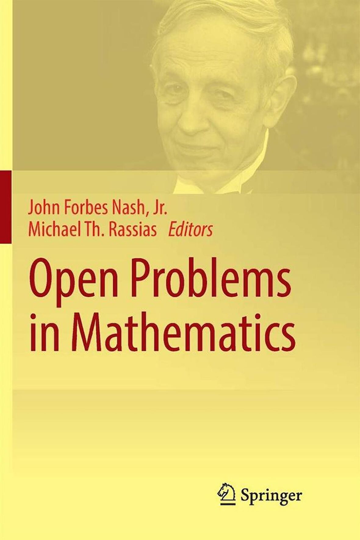 Open Problems in Mathematics (2016) John Forbes Nash, Jr., Michael Th. Rassias