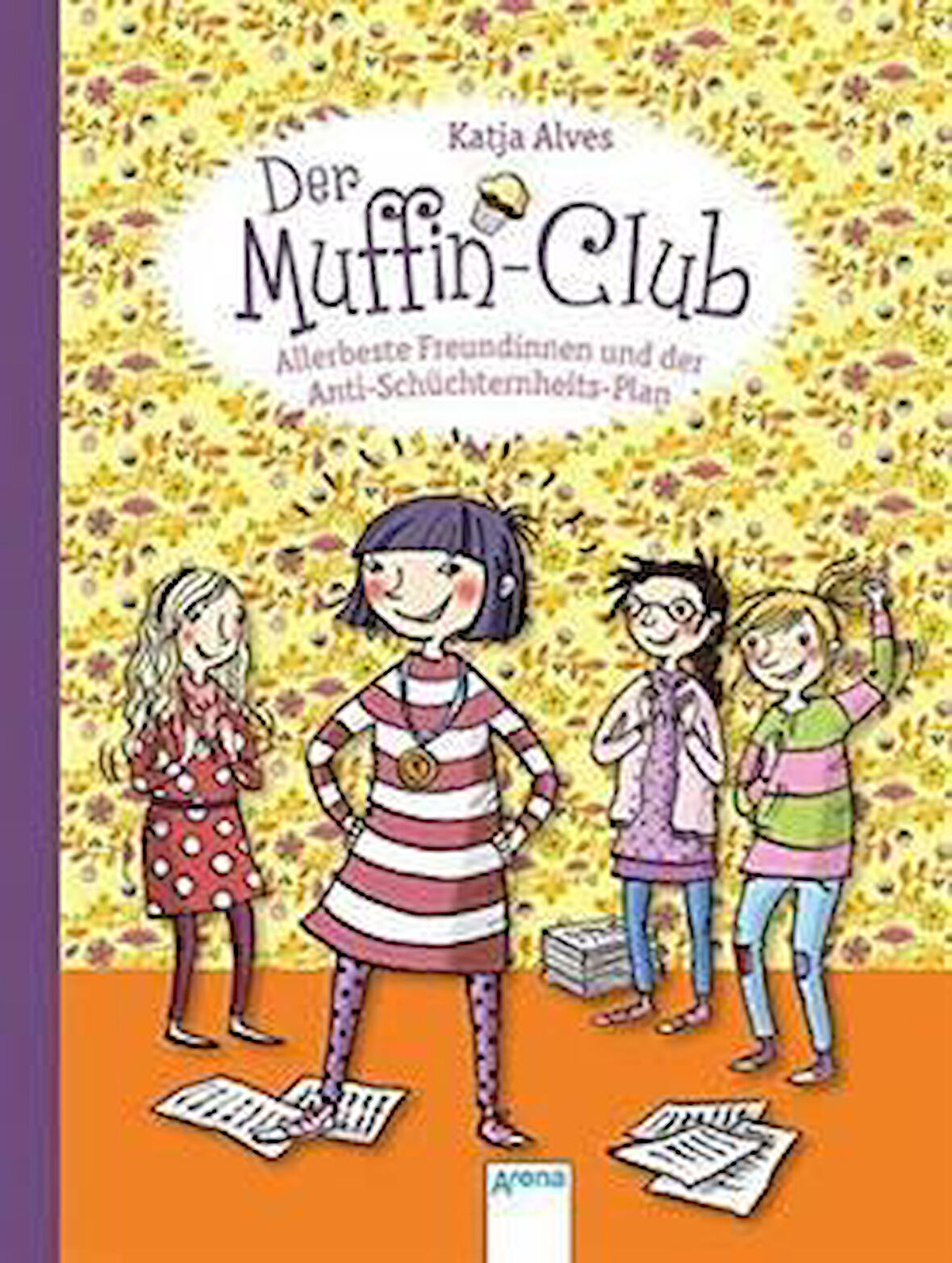 Muffin-Club 4: Allerbeste Freundinnen und der Anti-Schüchternheitsplan - Katja Alves