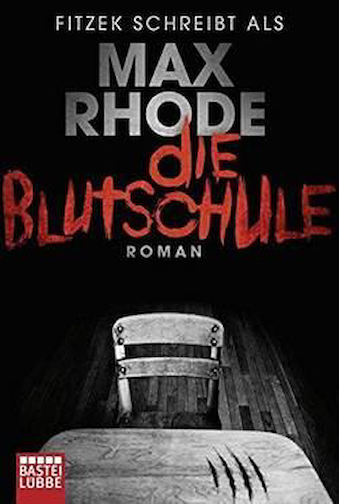 Die Blutschule - Max Rhode