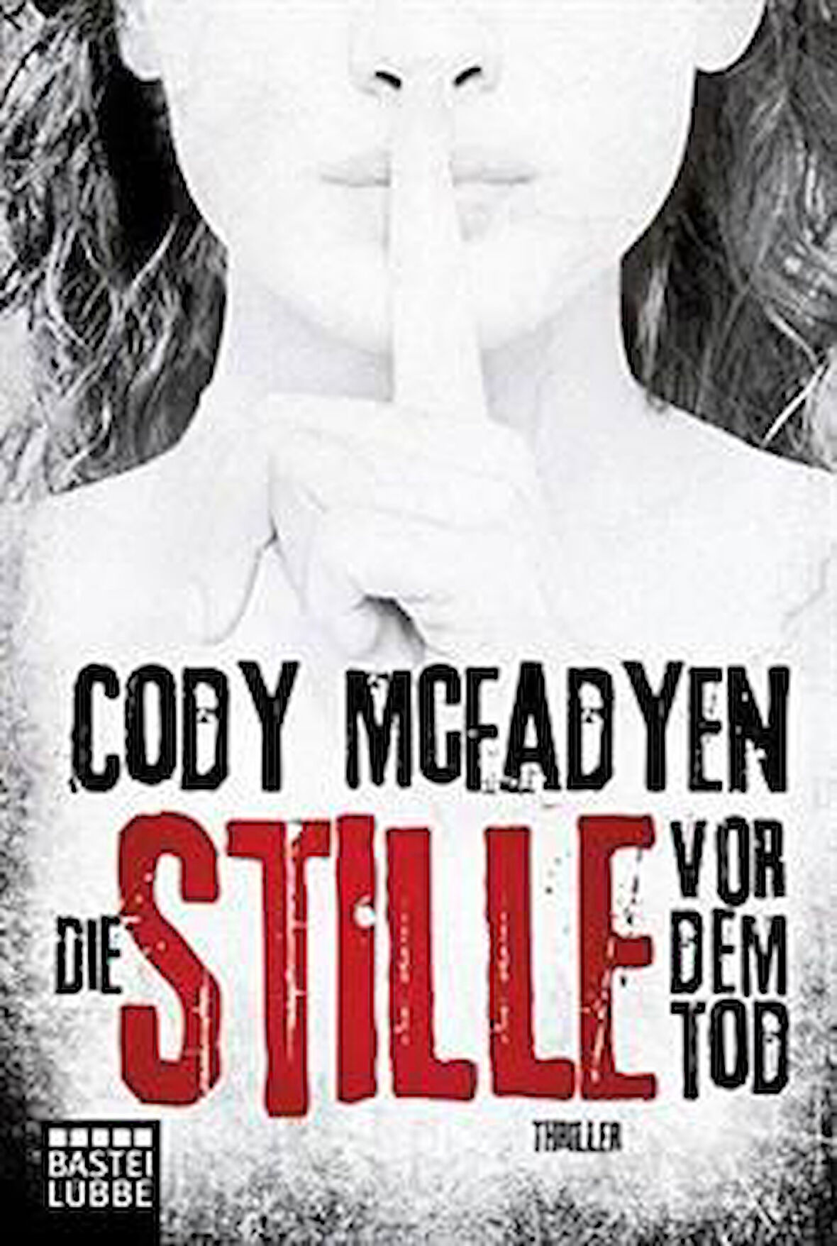 Die Stille Vor Dem Tod - Cody McFadyen