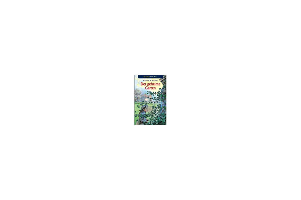 Der Geheime Garten - Frances Hodgson Burnett