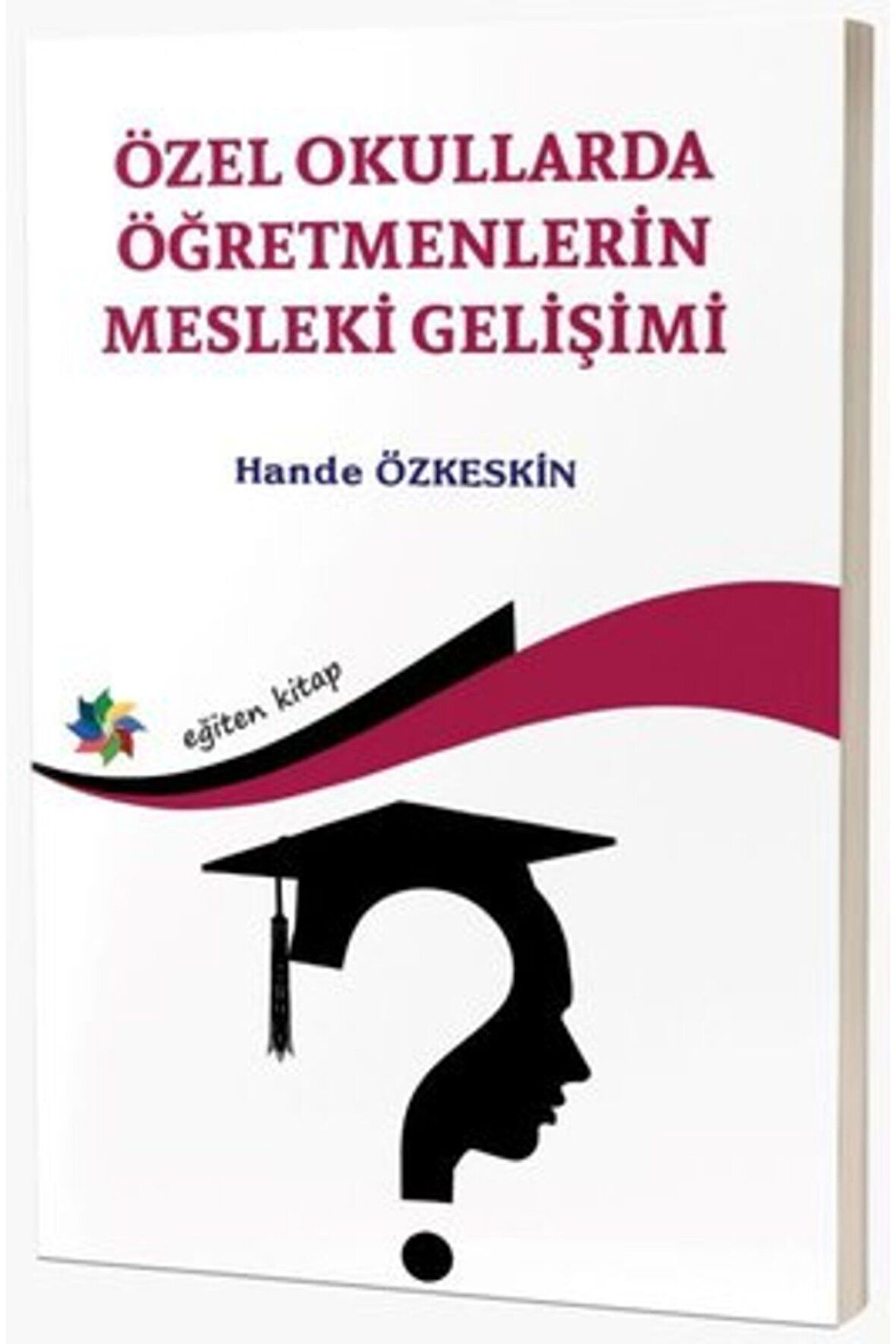 Özel Okullarda Öğretmenlerin Mesleki Gelişimi