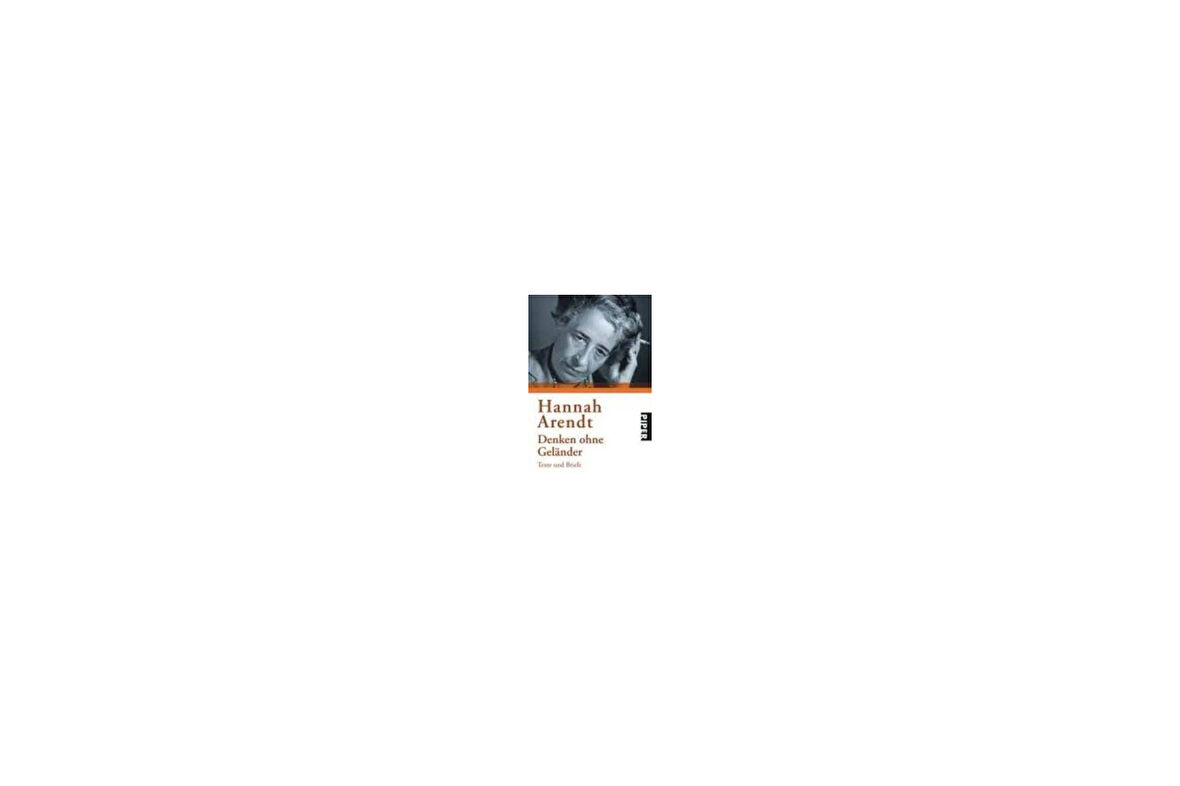 Denken Ohne Gelander - Hannah Arendt