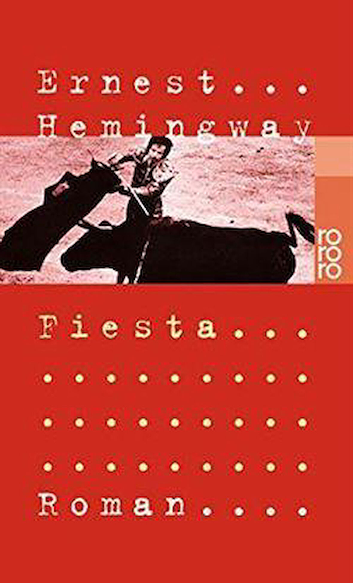 Fiesta - Ernest Hemingway