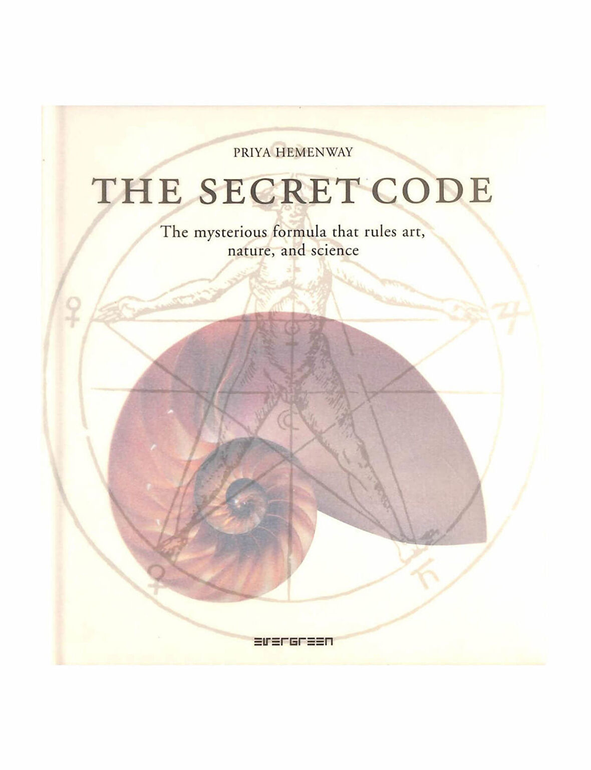 Taschen The Secret Code The Mysterious Formula That Rules Art, Nature, and Science 9783836507110