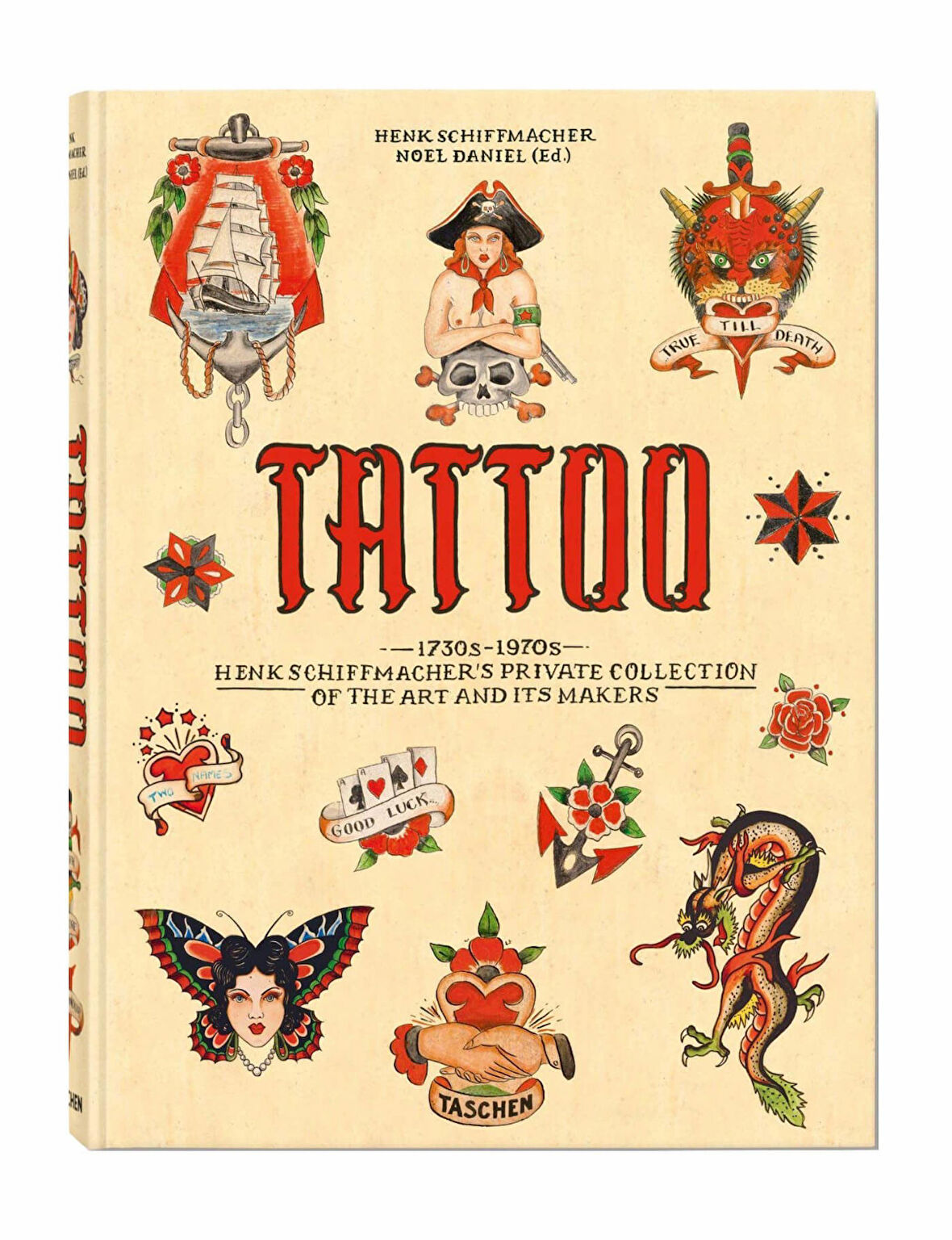 Taschen Tattoo. 1730S-1970S. Henk SchiffmacherS Private Collection 9783836569354