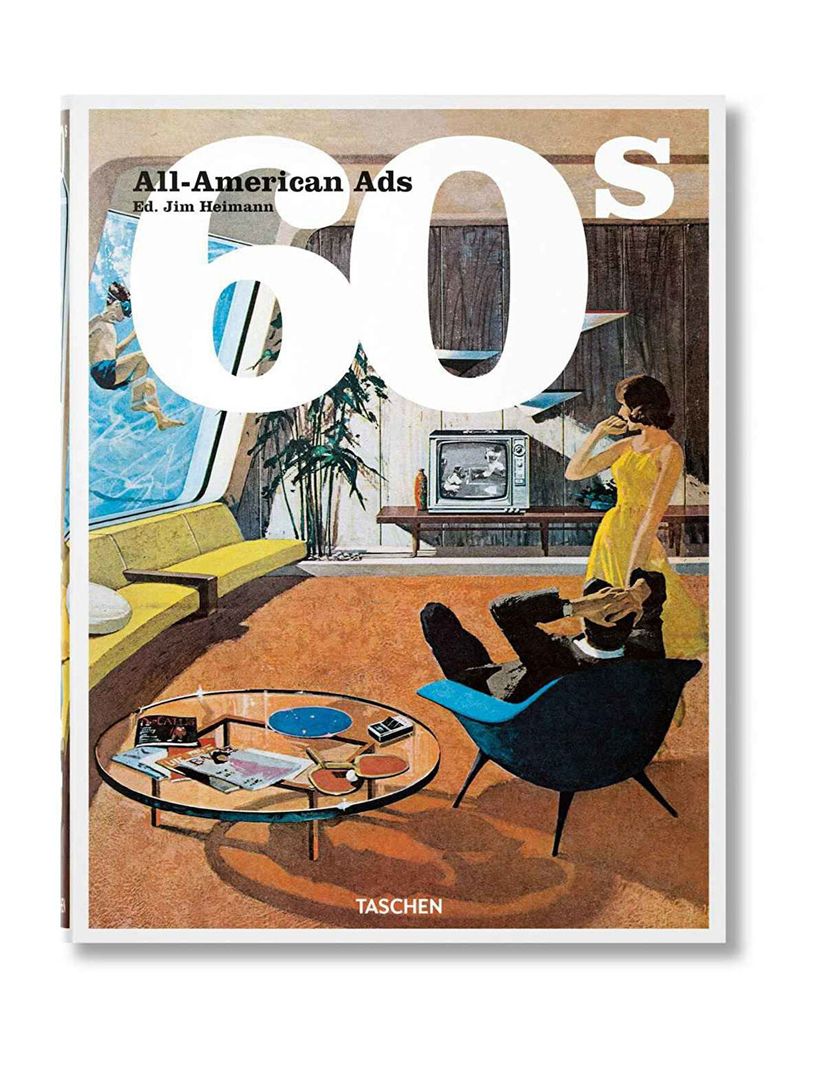 Taschen All-American Ads of the 60s 9783836588591